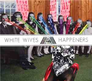 White Wives - Happeners