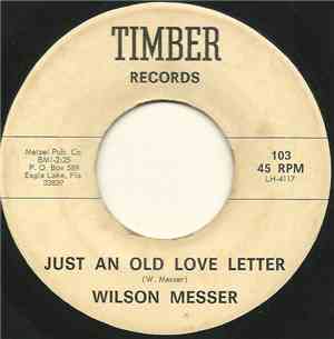 Wilson Messer - Just An Old Love Letter / We're Watching Our Step
