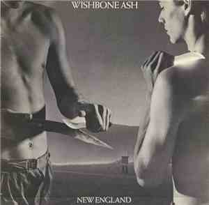 Wishbone Ash - New England
