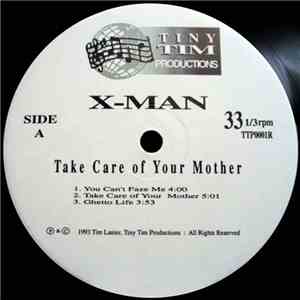 X-Man  - Take Care Of Your Mother (EP)