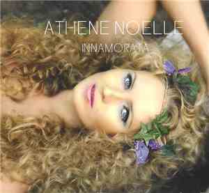 Athene Noelle - Innamorata
