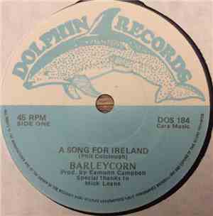 Barleycorn - A Song For Ireland