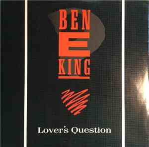 Ben E. King - Lover's Question