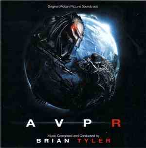Brian Tyler - Aliens Vs. Predator - Requiem (Original Motion Picture Soundt ...