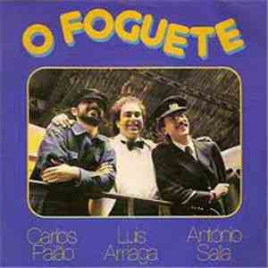 Carlos Paião + Luis Arriaga  + António Sala - O Foguete