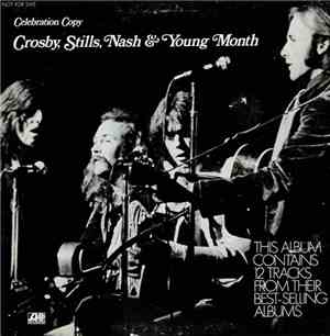 Crosby, Stills, Nash & Young - Crosby, Stills, Nash & Young Month Celebrati ...