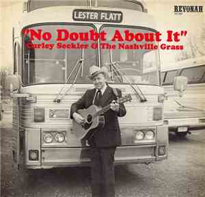 Curly Seckler & The Nashville Grass - No Doubt About It