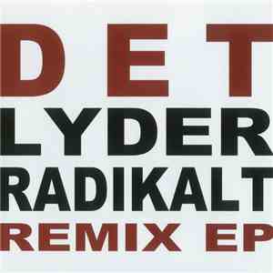 De Eneste To - Det Lyder Radikalt - Remix EP