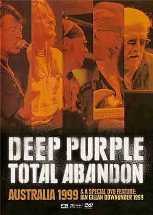 Deep Purple - Total Abandon: Australia '99