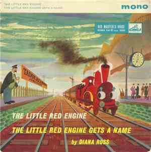 Diana Ross  - The Little Red Engine / The Little Red Engine Gets A Name