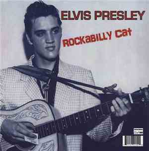 Elvis Presley - Rockabilly Cat
