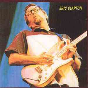 Eric Clapton - Hits Of Fire