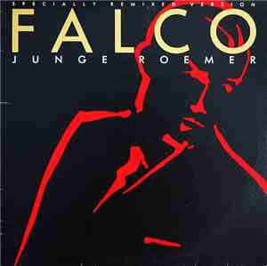 Falco -  Junge Roemer (Specially Remixed Version)