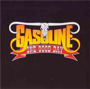 Gasoline  - One Good Day