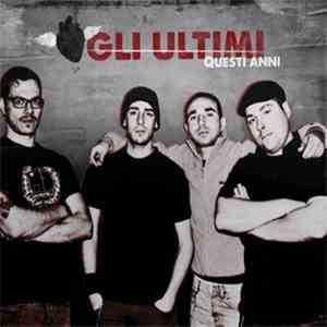 Gli Ultimi - Questi Anni