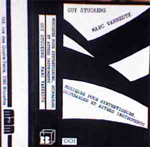 Guy Stuckens / Marc Vanneste - Musiques Pour Synthetiseurs, Guimbardes Et A ...