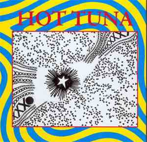 Hot Tuna - First Pull Up, Then Pull Down