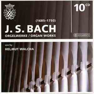 J. S. Bach, Helmut Walcha - Orgelwerke / Organ Works