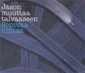 Jason Muuttaa Taivaaseen - Sopivaa Hintaa
