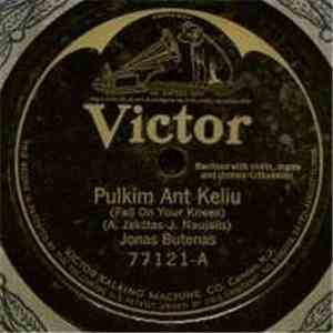 Jonas Butenas - Pulkim Ant Keliu / Pries Taip Didi Sakramenta