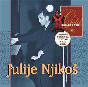 Julije Njikoš - Gold Collection