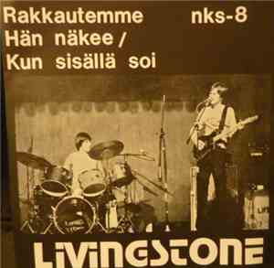 Livingstone  - Rakkautemme Hän Näkee / Kun Sisällä Soi