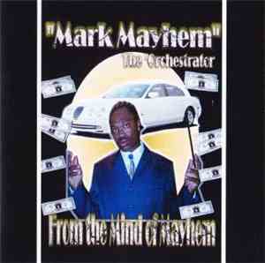 Mark Mayhem - From The Mind Of Mayhem