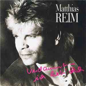 Matthias Reim - Verdammt, Ich Lieb' Dich