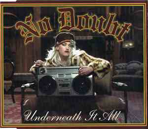 No Doubt - Underneath It All
