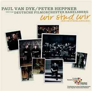 Paul van Dyk / Peter Heppner Und Das Deutsche Filmorchester Babelsberg - Wi ...