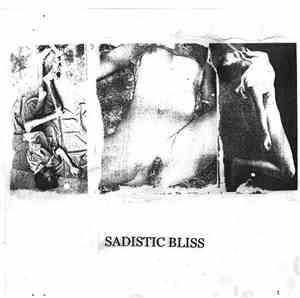 Sadistic Bliss - I & II