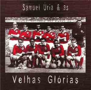 Samuel Úria & As Velhas Glórias - Samuel Úria & As Velhas Glórias