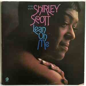 Shirley Scott - Lean On Me