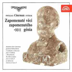 Smoljak / Cimrman / Svěrák - Zapomenuté Věci Zapomenutého Génia (Ze Slavnos ...