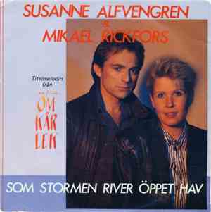 Susanne Alfvengren & Mikael Rickfors - Som Stormen River Öppet Hav