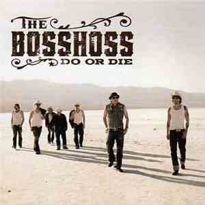 The BossHoss - Do Or Die