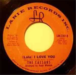 The Caesars  - Get Yourself Together / (Lala) I Love You