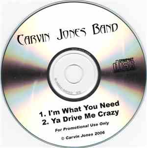 The Carvin Jones Band - I'm What You Need