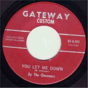 The Oncomers - Every Day Now / You Let Me Down