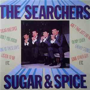 The Searchers - Sugar & Spice
