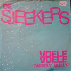 The Sjeekers - Voele Voele (Wooly Bully) / Ik Wil 'N Shake (The Hippy Hippy ...