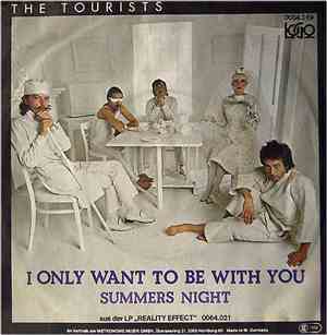 The Tourists - I Only Want To Be With You