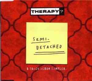 Therapy? - Semi-Detached (6 Track Album Sampler.)