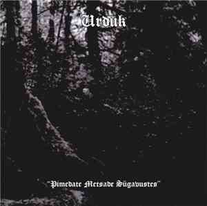 Urduk - Pimedate Metsade Sügavustes