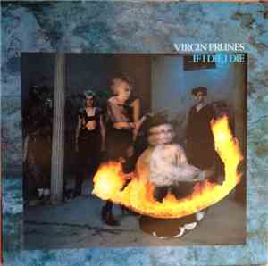 Virgin Prunes - ...If I Die, I Die