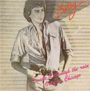 Barry Manilow - I Made It Through The Rain