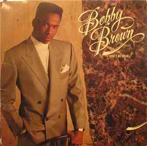 Bobby Brown - Don't Be Cruel