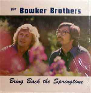 Bowker Brothers And Century II Orchestra - Bring Back The Springtime