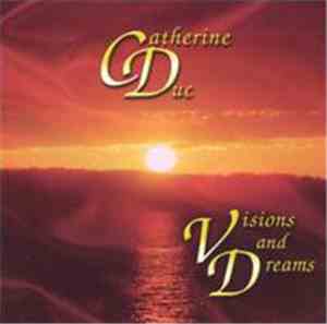 Catherine Duc - Visions And Dreams