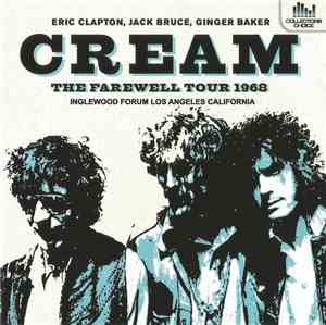 Cream - The Farewell Tour 1968
